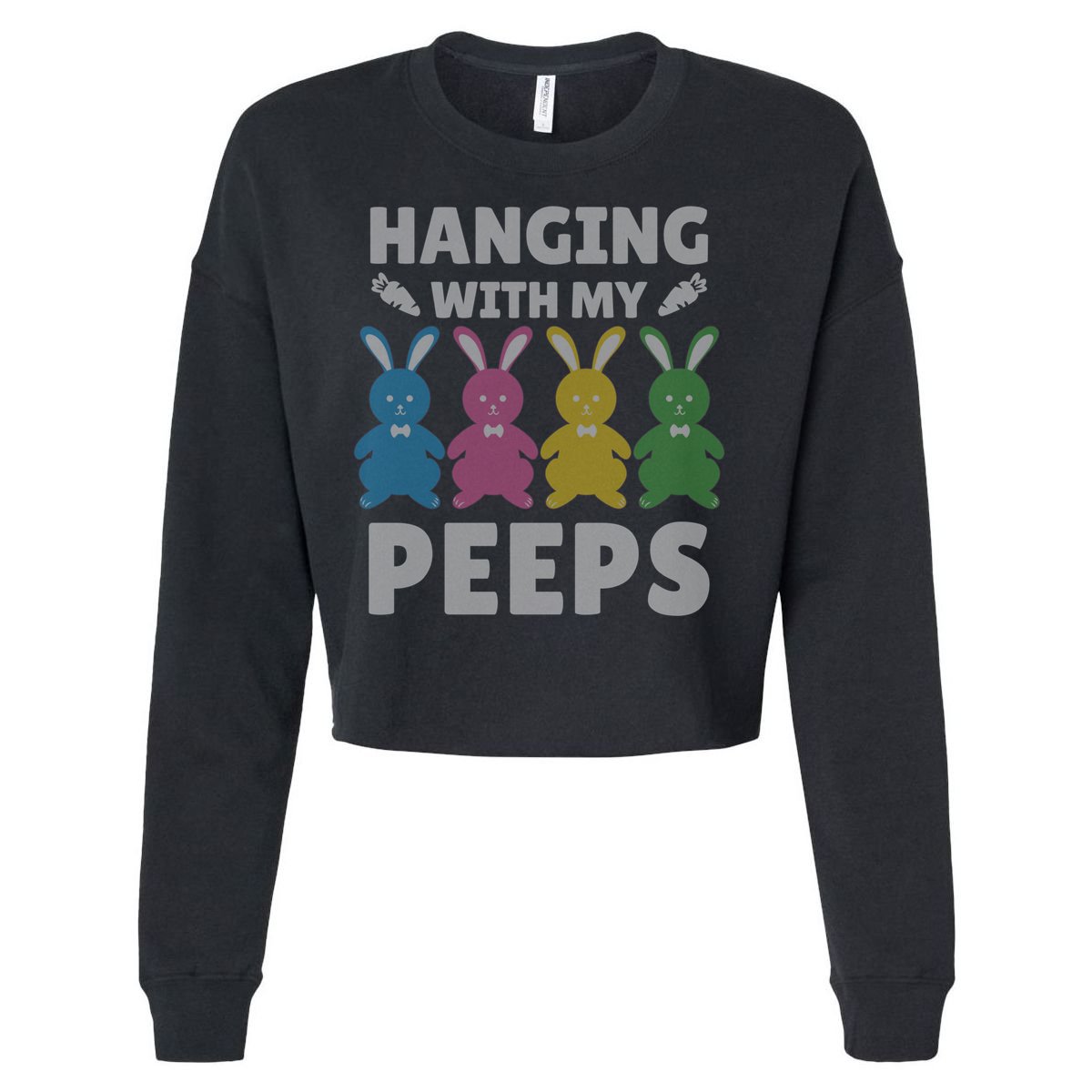 Cute Bunnies Hanging With My Peeps Great Gift Cropped Pullover Crew