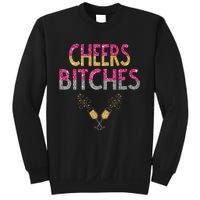 Cheers Bitches Happy New Years Eve  Gift Sweatshirt