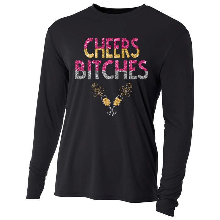 Cheers Bitches Happy New Years Eve  Gift Cooling Performance Long Sleeve Crew