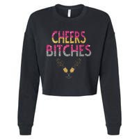 Cheers Bitches Happy New Years Eve  Gift Cropped Pullover Crew