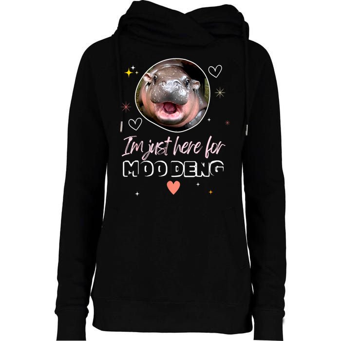 Cute Baby Hippo Im Just Here For Moo Deng Bouncy Souvenir Gift Womens Funnel Neck Pullover Hood