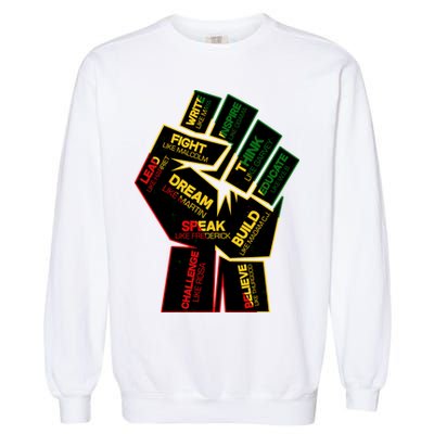 Cool Black History Month Historical Figures Protest Fist Garment-Dyed Sweatshirt