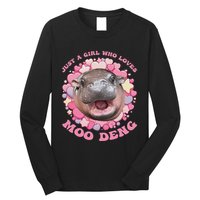 Cute Baby Hippo Moo Deng Cool Just A Girl Who Loves Moo Deng Long Sleeve Shirt
