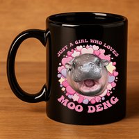 Cute Baby Hippo Moo Deng Cool Just A Girl Who Loves Moo Deng 11oz C Handle Ceramic Mug