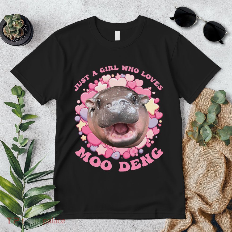 Cute Baby Hippo Moo Deng Cool Just A Girl Who Loves Moo Deng Premium T-Shirt