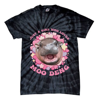 Cute Baby Hippo Moo Deng Cool Just A Girl Who Loves Moo Deng Tie-Dye T-Shirt
