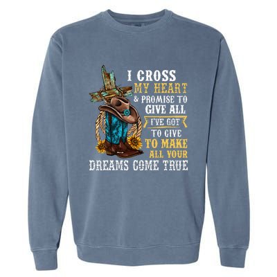 Cowgirl Boots & Hat I Cross My Heart Western Country Garment-Dyed Sweatshirt