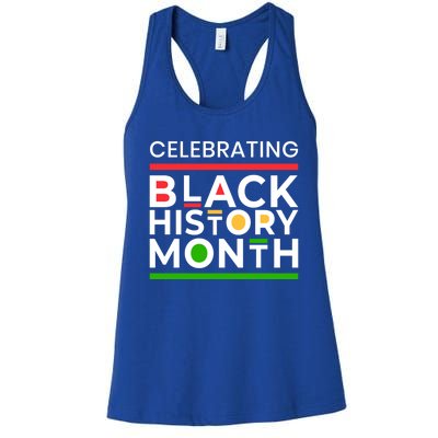 Celebrating Black History Month African American Gift Women's Racerback Tank