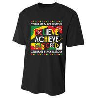 Celebrate Black History Believe Achieve Succeed Black History Month Performance Sprint T-Shirt