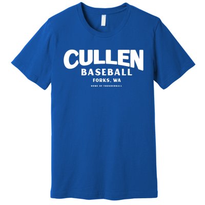 Cullen Baseball Home Of Thunderball Forks Washington Gift Premium T-Shirt