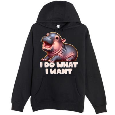 Cute Baby Hippo Moo Deng I Do What I Want Premium Pullover Hoodie