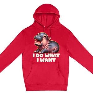 Cute Baby Hippo Moo Deng I Do What I Want Premium Pullover Hoodie