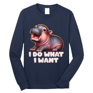 Cute Baby Hippo Moo Deng I Do What I Want Long Sleeve Shirt