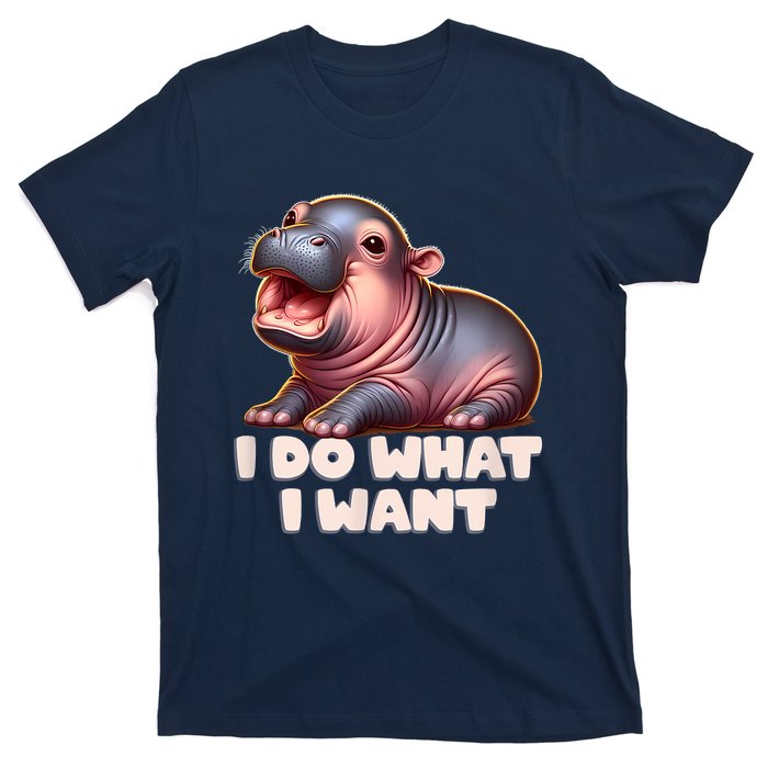 Cute Baby Hippo Moo Deng I Do What I Want T-Shirt