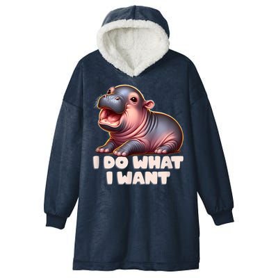 Cute Baby Hippo Moo Deng I Do What I Want Hooded Wearable Blanket