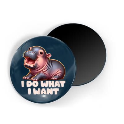 Cute Baby Hippo Moo Deng I Do What I Want Magnet
