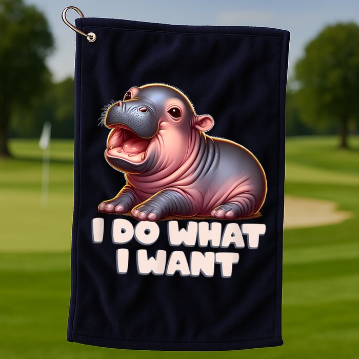 Cute Baby Hippo Moo Deng I Do What I Want Golf Towel