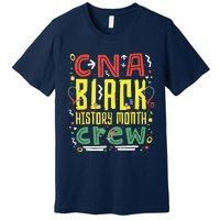 CNA Black History Month Nurse Crew African American Nursing Premium T-Shirt