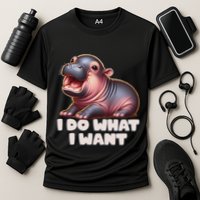 Cute Baby Hippo Moo Deng I Do What I Want Performance Shirt