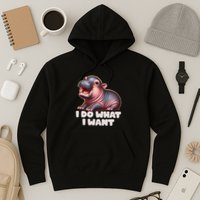 Cute Baby Hippo Moo Deng I Do What I Want Hoodie
