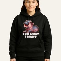 Cute Baby Hippo Moo Deng I Do What I Want Hoodie
