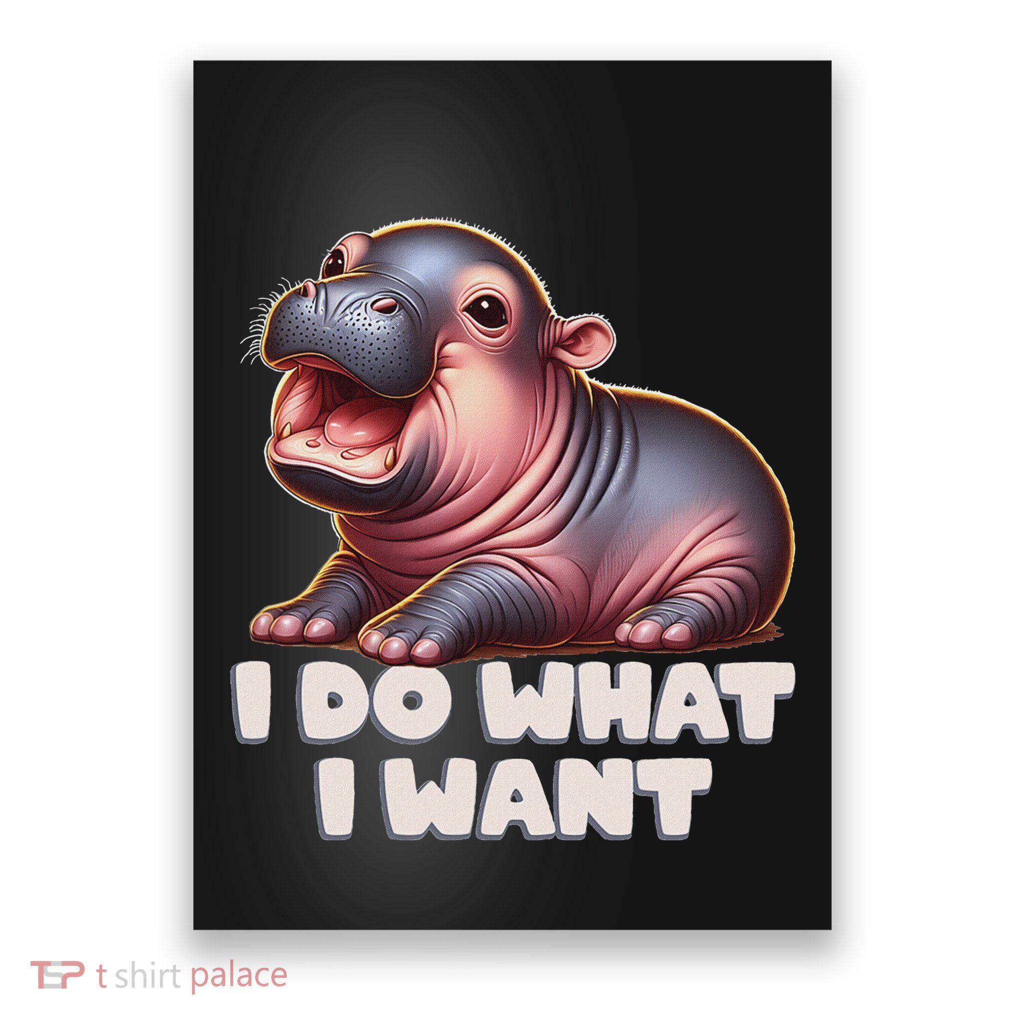 Cute Baby Hippo Moo Deng I Do What I Want Poster