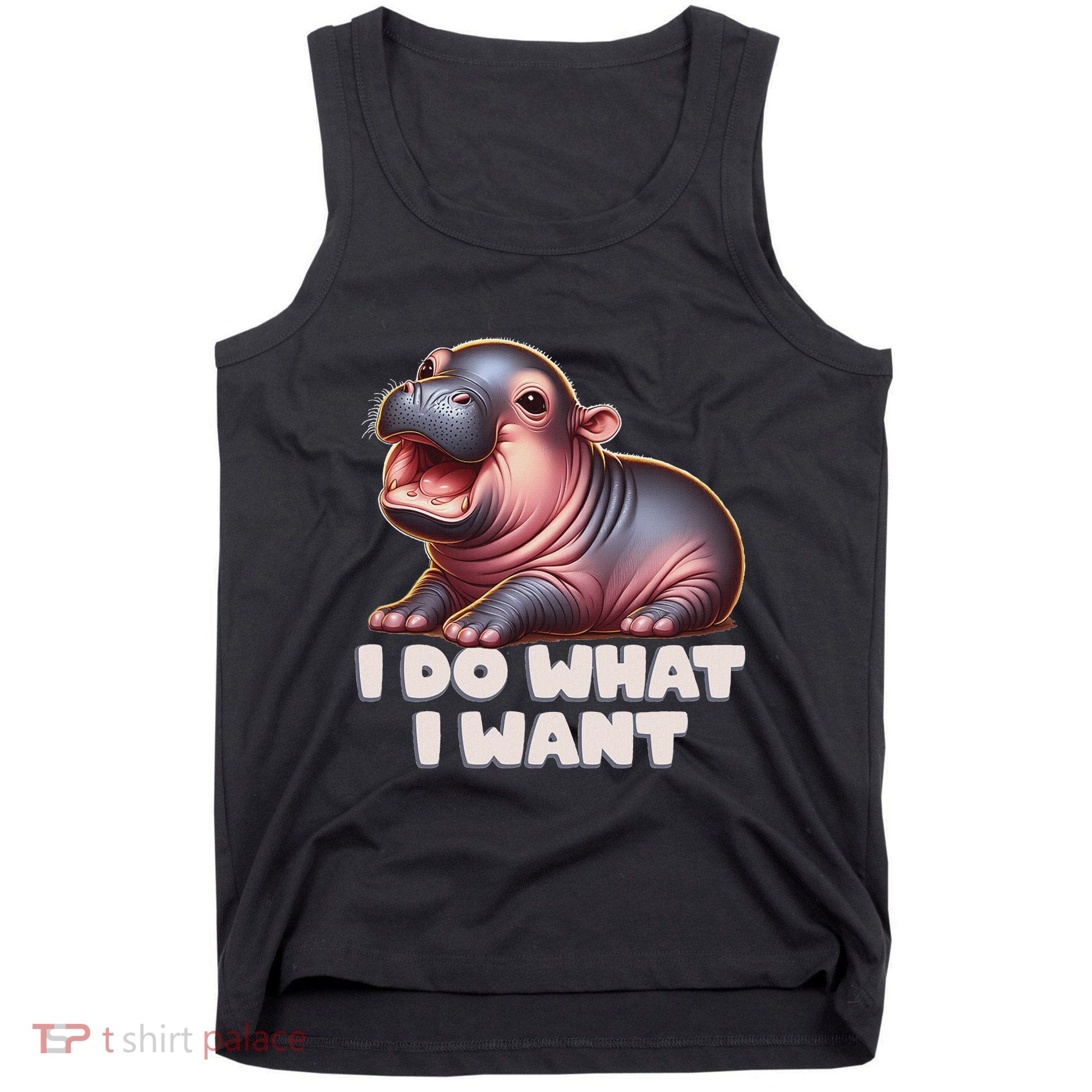 Cute Baby Hippo Moo Deng I Do What I Want Tank Top