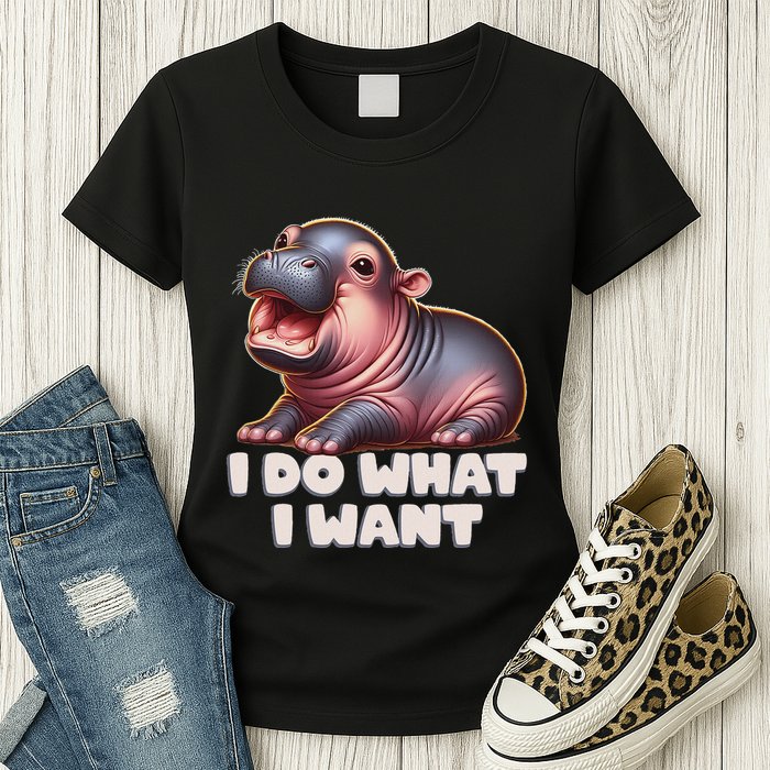 Cute Baby Hippo Moo Deng I Do What I Want Womens T-Shirt