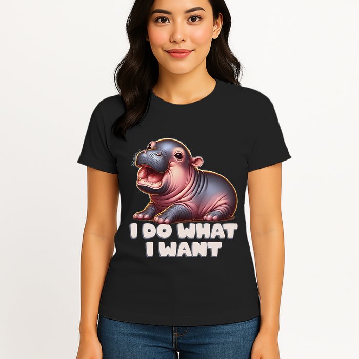 Cute Baby Hippo Moo Deng I Do What I Want Womens T-Shirt
