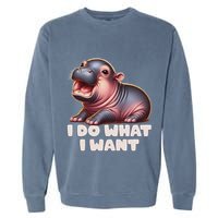 Cute Baby Hippo Moo Deng I Do What I Want Garment-Dyed Sweatshirt