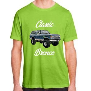 Classic Bronco Horse On Truck Lifted Square Body Offroad 4x4 Gift Adult ChromaSoft Performance T-Shirt