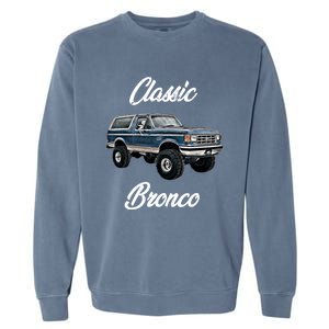 Classic Bronco Horse On Truck Lifted Square Body Offroad 4x4 Gift Garment-Dyed Sweatshirt