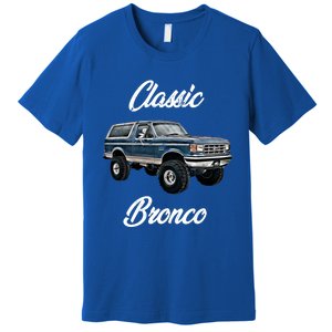 Classic Bronco Horse On Truck Lifted Square Body Offroad 4x4 Gift Premium T-Shirt