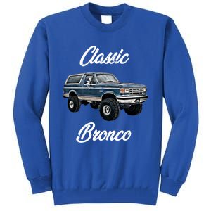 Classic Bronco Horse On Truck Lifted Square Body Offroad 4x4 Gift Tall Sweatshirt