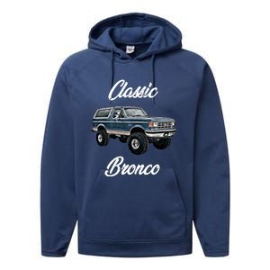 Classic Bronco Horse On Truck Lifted Square Body Offroad 4x4 Gift Performance Fleece Hoodie