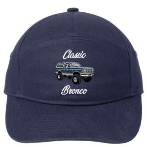 Classic Bronco Horse On Truck Lifted Square Body Offroad 4x4 Gift 7-Panel Snapback Hat