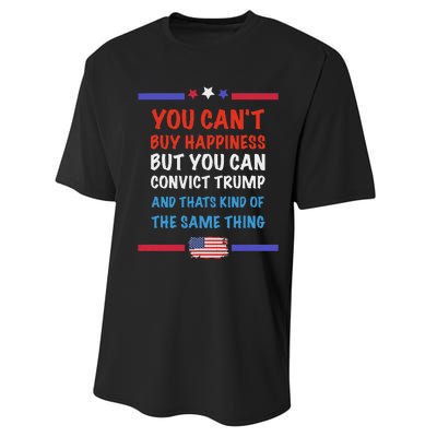 CanT Buy Happiness But You Can Convict Trump Performance Sprint T-Shirt