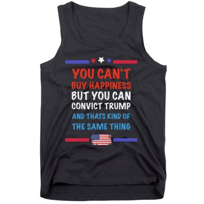 CanT Buy Happiness But You Can Convict Trump Tank Top