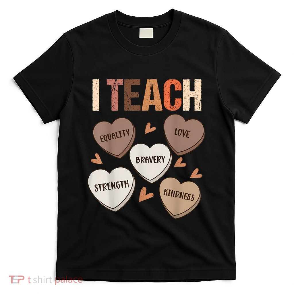 Celebrate Black History Month I Teach Black History Teacher T-Shirt
