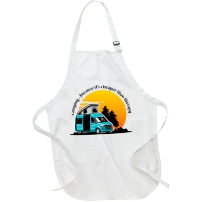 Camping Because It's Cheaper Than Therapy Apron