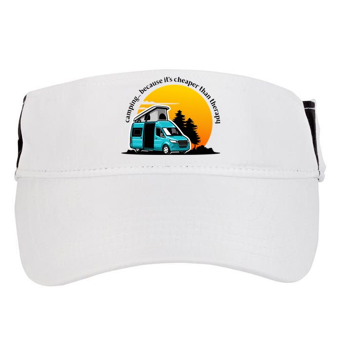 Camping Because It's Cheaper Than Therapy Adult Drive Performance Visor