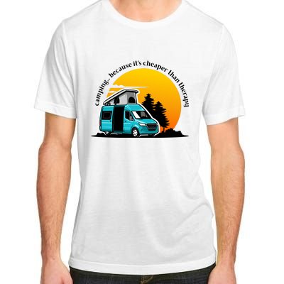 Camping Because It's Cheaper Than Therapy Adult ChromaSoft Performance T-Shirt