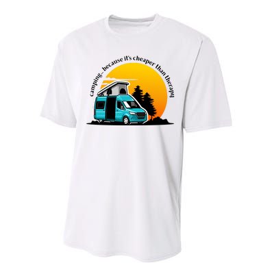 Camping Because It's Cheaper Than Therapy Performance Sprint T-Shirt