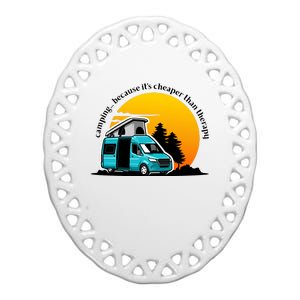 Camping Because It's Cheaper Than Therapy Ceramic Oval Ornament