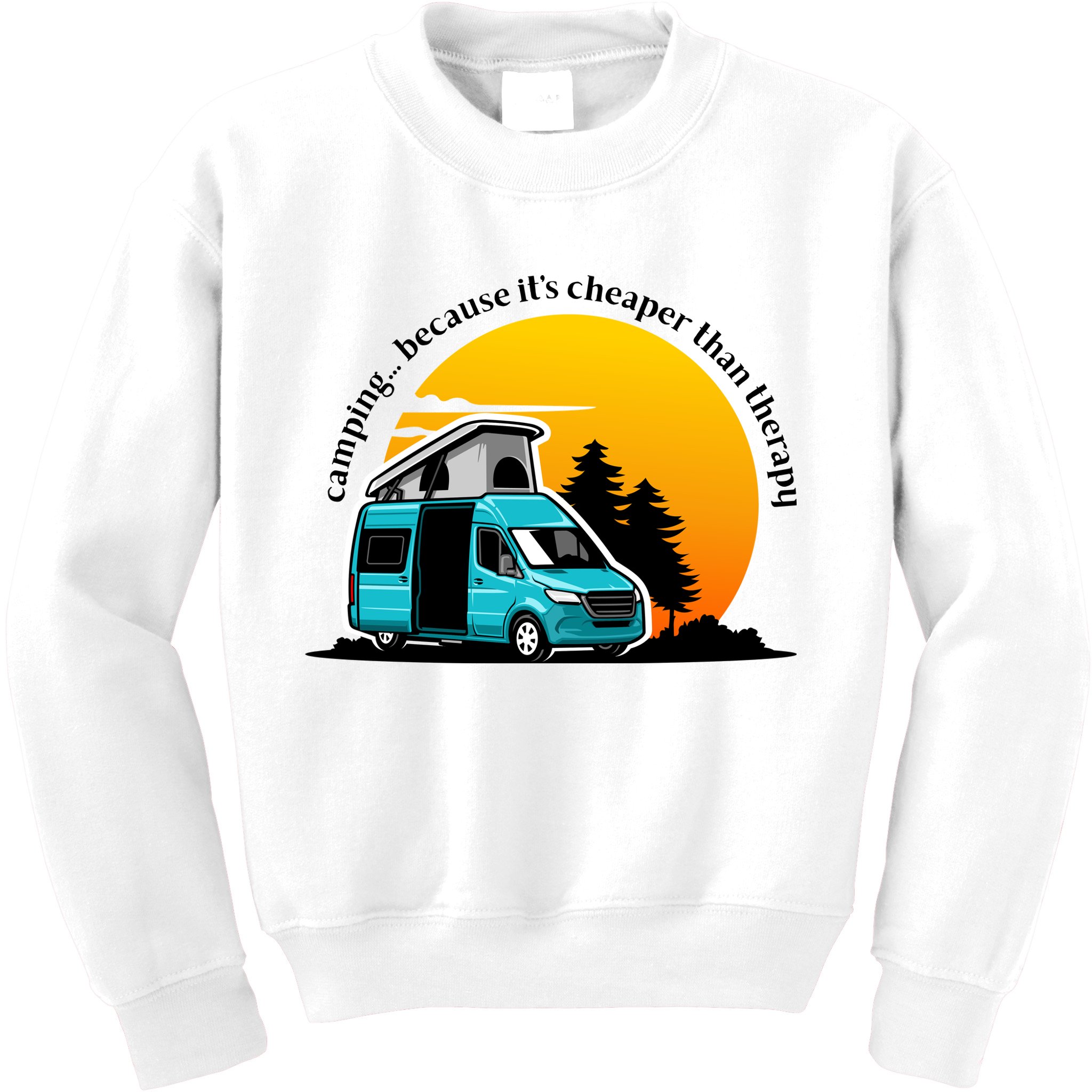 Camping Because It's Cheaper Than Therapy Kids Sweatshirt