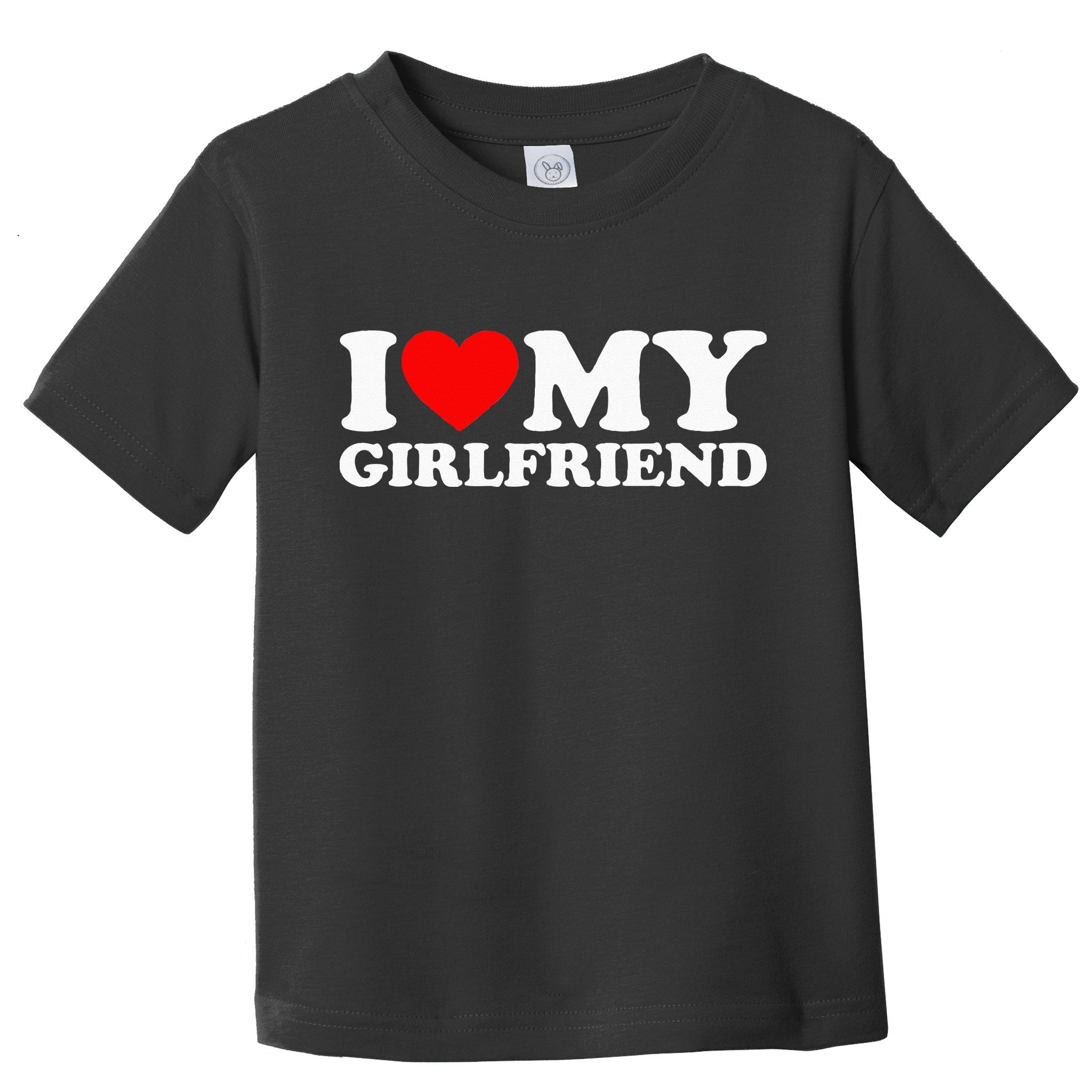Classic Black I Love My Girlfriend Toddler T-Shirt