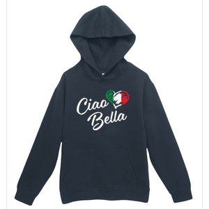 Ciao Bella Italian Hello Beautiful Gift Urban Pullover Hoodie