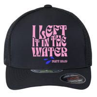 Christian Baptism I Left It In The Water Matthew 2819 Flexfit Unipanel Trucker Cap