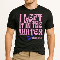 Christian Baptism I Left It In The Water Matthew 2819 Performance Shirt