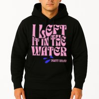 Christian Baptism I Left It In The Water Matthew 2819 Hoodie